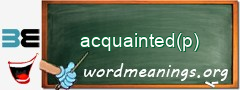 WordMeaning blackboard for acquainted(p)